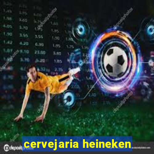 cervejaria heineken